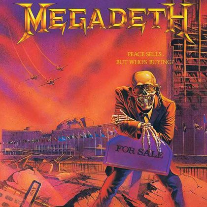Megadeth - Peace Sells... But Who´s Buying? Megadeth - Peace Sells... But Who´s Buying?