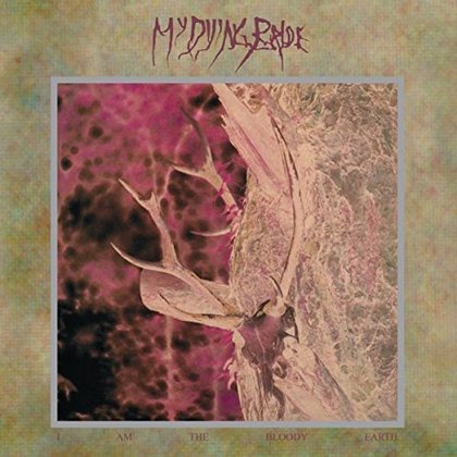 My Dying Bride - I Am The Bloody Earth My Dying Bride - I Am The Bloody Earth