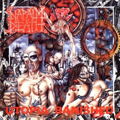 Napalm Death - Utopia Banished Napalm Death - Utopia Banished