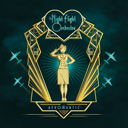 Night Flight Orchestra, The - Aeromantic Night Flight Orchestra, The - Aeromantic