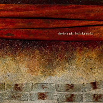 Nine Inch Nails - Hesitation Marks Nine Inch Nails - Hesitation Marks