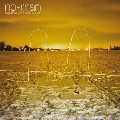 No-Man - Together We´re Stranger No-Man - Together We´re Stranger