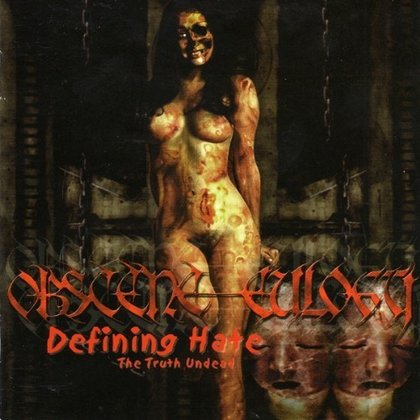 Obscene Eulogy - Defining Hate: The Truth Undead Obscene Eulogy - Defining Hate: The Truth Undead