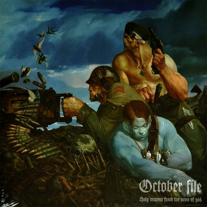 October File - Holy Armour From The Jaws Of God October File - Holy Armour From The Jaws Of God