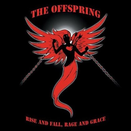 Offspring, The - Rise And Fall, Rage And Grace Offspring, The - Rise And Fall, Rage And Grace