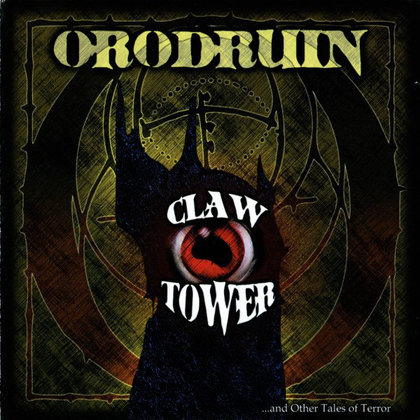 Orodruin - Claw Tower... And Other Tales Of Terror Orodruin - Claw Tower... And Other Tales Of Terror