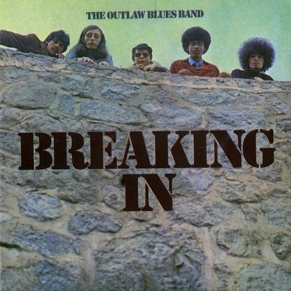 Outlaw Blues Band, The - Breaking In Outlaw Blues Band, The - Breaking In