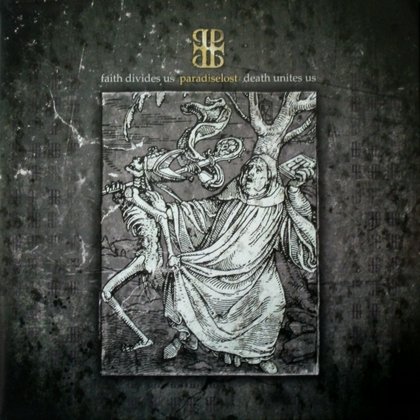 Paradise Lost - Faith Divides Us - Death Unites Us Paradise Lost - Faith Divides Us - Death Unites Us