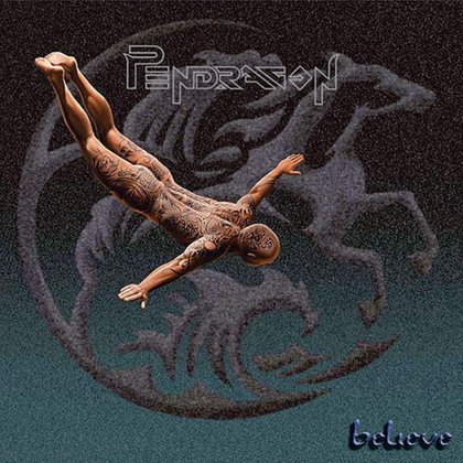 Pendragon - Believe Pendragon - Believe