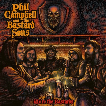 Phil Campbell and The Bastard Sons - We Are The Bastards Phil Campbell and The Bastard Sons - We Are The Bastards
