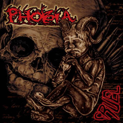 Phobia - Cruel Phobia - Cruel