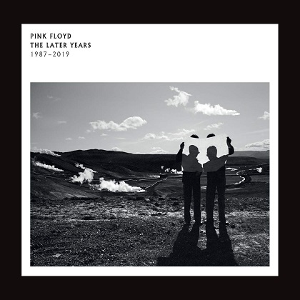 Pink Floyd - The Later Years: 1987-2019 Pink Floyd - The Later Years: 1987-2019