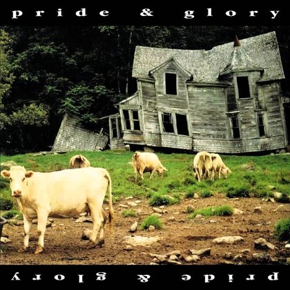 Pride & Glory - Pride & Glory Pride & Glory - Pride & Glory
