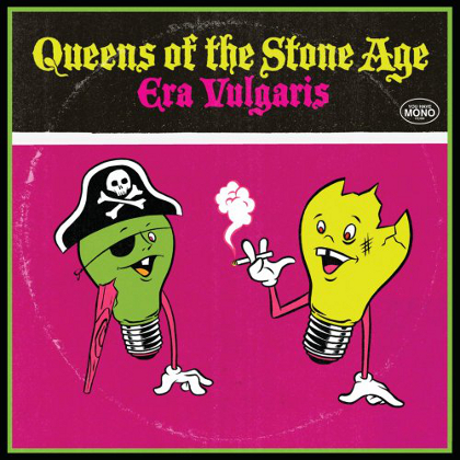 Queens Of The Stone Age - Era Vulgaris Queens Of The Stone Age - Era Vulgaris