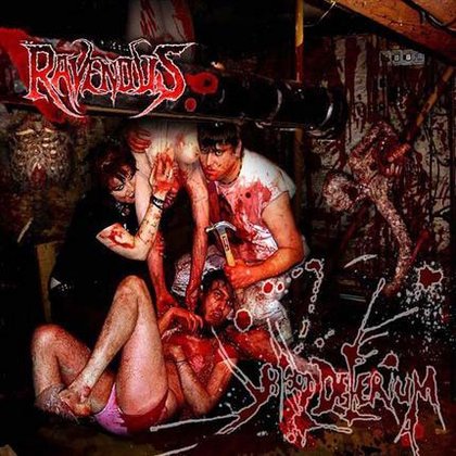Ravenous, The - Blood Delirium Ravenous, The - Blood Delirium