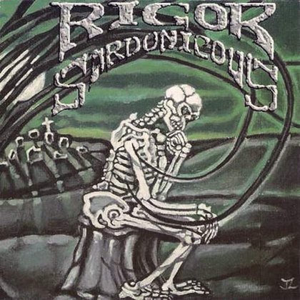 Rigor Sardonicous - Principia Sardonica Rigor Sardonicous - Principia Sardonica