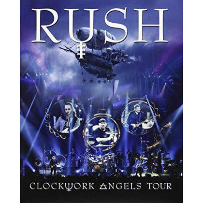 Rush - Clockwork Angels Tour Rush - Clockwork Angels Tour