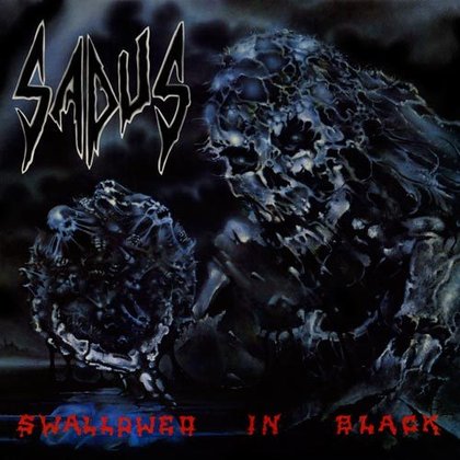 Sadus - Swallowed in Black Sadus - Swallowed in Black