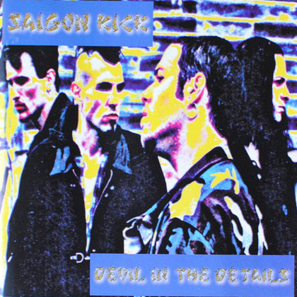 Saigon Kick - Devil in the Details Saigon Kick - Devil in the Details