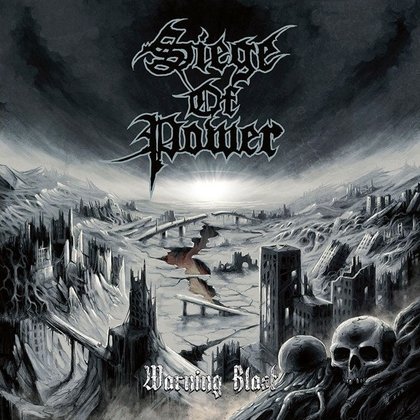 Siege Of Power - Warning Blast Siege Of Power - Warning Blast