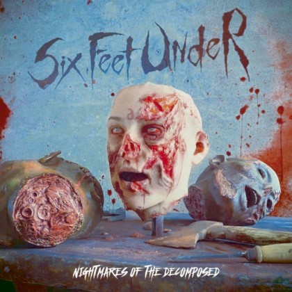 Six Feet Under - Nightmares of the decomposed Six Feet Under - Nightmares of the decomposed