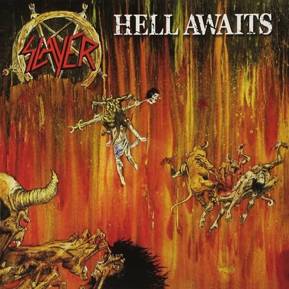 Slayer - Hell Awaits Slayer - Hell Awaits