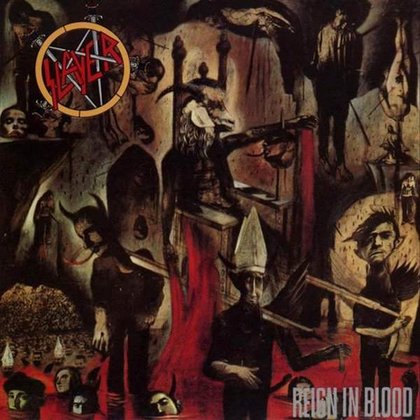 Slayer - Reign In Blood Slayer - Reign In Blood