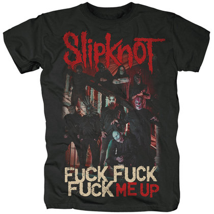 Slipknot - Fuck Me Up Slipknot - Fuck Me Up