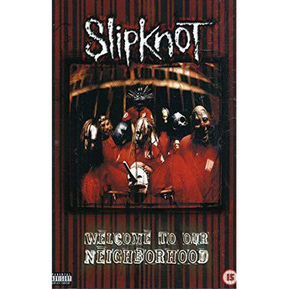Slipknot - Welcome To Our Neighborhood Slipknot - Welcome To Our Neighborhood
