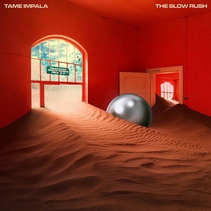 Tame Impala - The Slow Rush Tame Impala - The Slow Rush