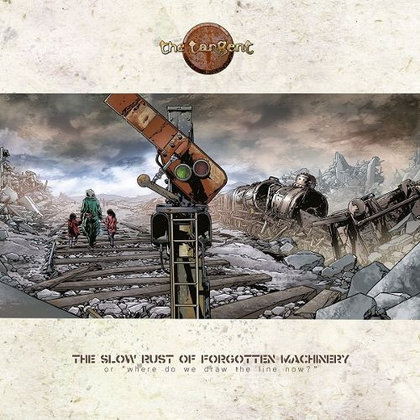 Tangent, The - The Slow Rust Of Forgotten Machinery (Special Edition) Tangent, The - The Slow Rust Of Forgotten Machinery (Special Edition)