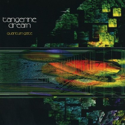 Tangerine Dream - Quantum Gate Tangerine Dream - Quantum Gate