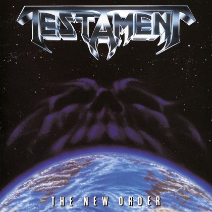 Testament - The New Order Testament - The New Order