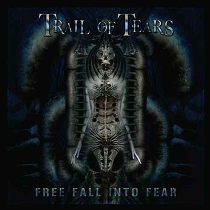Trail Of Tears - Free Fall Into Fear Trail Of Tears - Free Fall Into Fear