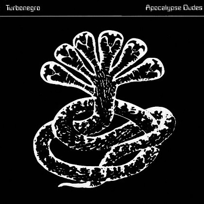 Turbonegro - Apocalypse Dudes Turbonegro - Apocalypse Dudes