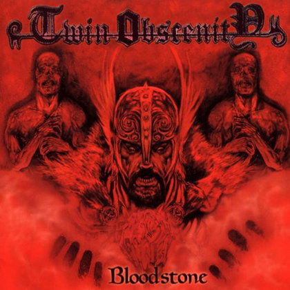 Twin Obscenity - Bloodstone Twin Obscenity - Bloodstone
