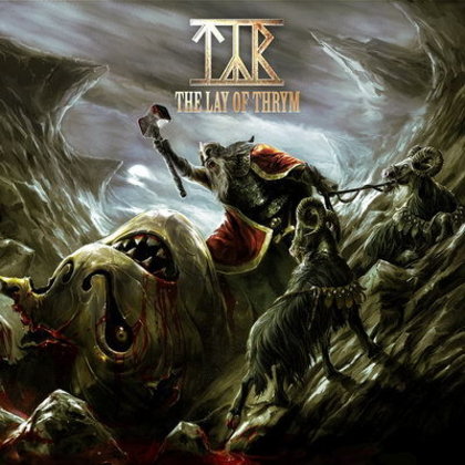 Tyr - The Lay of Thrym Tyr - The Lay of Thrym