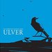 Ulver 'The Norwegian National Opera'