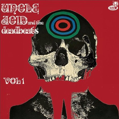 Uncle Acid & The Deadbeats - Vol. 1 Uncle Acid & The Deadbeats - Vol. 1