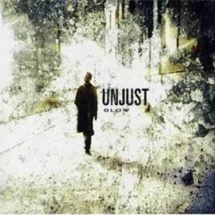 Unjust - Glow Unjust - Glow