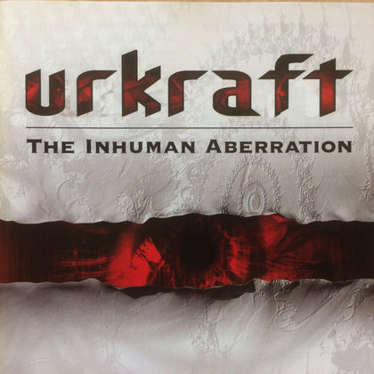 Urkraft - The Inhuman Aberration Urkraft - The Inhuman Aberration