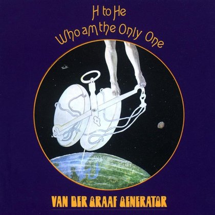 Van Der Graaf Generator - H To He, Who Am The Only One Van Der Graaf Generator - H To He, Who Am The Only One