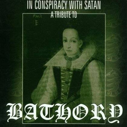 V.A. - In Conspiracy with Satan - A Tribute to Bathory V.A. - In Conspiracy with Satan - A Tribute to Bathory