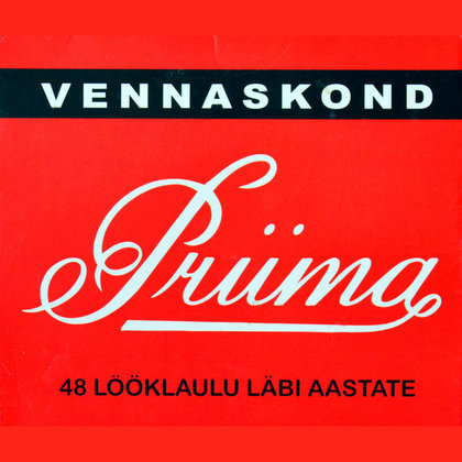 Vennaskond - Priima - 48 lööklaulu läbi aastate Vennaskond - Priima - 48 lööklaulu läbi aastate