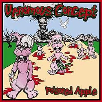 Venomous Concept - Poisoned Apple Venomous Concept - Poisoned Apple