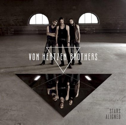 Von Hertzen Brothers - Stars Aligned Von Hertzen Brothers - Stars Aligned