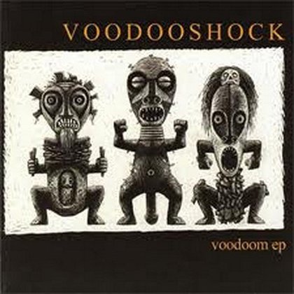 Voodoo Shock - Voodoom Voodoo Shock - Voodoom