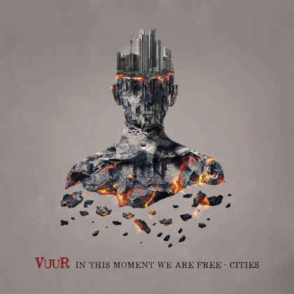Vuur - In This Moment We Are Free - Cities (Special Edition) Vuur - In This Moment We Are Free - Cities (Special Edition)