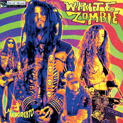 White Zombie - La Sexorcisto - Devil Music Vol.1 White Zombie - La Sexorcisto - Devil Music Vol.1