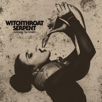 Witchthroat Serpent - Swallow The Venom Witchthroat Serpent - Swallow The Venom